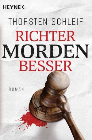 [Siggi Bruckmann 01] • Richter morden besser